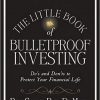The Litle Book of Bulletproof Investing by Ben Stein