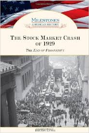 The Stock Market Crash of 1929 The End of Prosperity by Brenda Lange