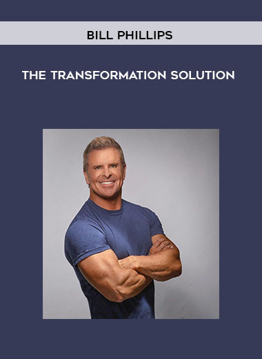The Transformation Solution by Bill Phillips