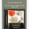 The Ultimate Guide To Fix and Flip by William Bronchick