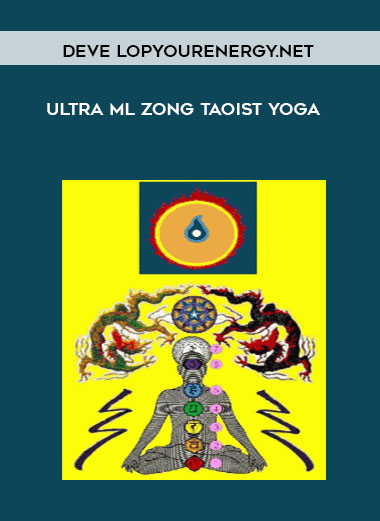 deve lopyourenergy.net – Ultra Ml Zong Taoist Yoga