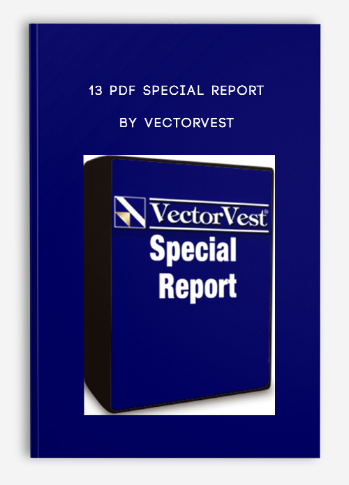 13 PDF Special Report by VectorVest