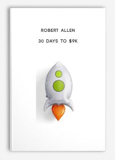 30 Days to $9K by Robert Allen