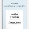 Active Trading Course Notes by Alan Hull