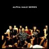 Alpha Male Series by Arash Dibazar