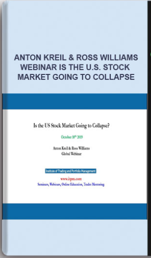 Anton Kreil & Ross Williams – WEBINAR Is the U.S. Stock Market Going to Collapse