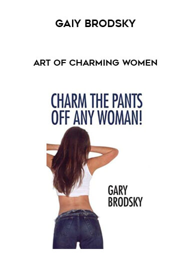 Art of Charming Women by Gaiy Brodsky