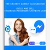 Build and Sell Facebook Messenger Chatbots 2018 by The Chatbot Agency Accelerator