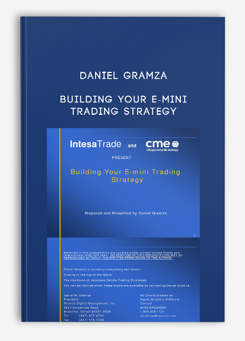 Building Your E-Mini Trading Strategy by Daniel Gramza