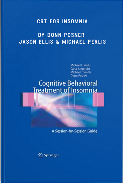 CBT for Insomnia by Donn Posner , Jason Ellis & Michael Perlis