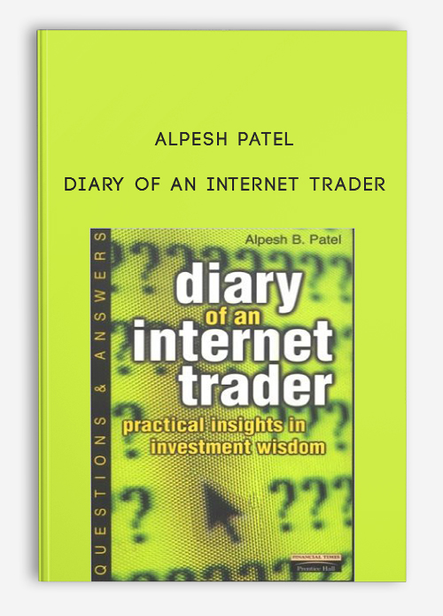 Diary of an Internet Trader by Alpesh Patel