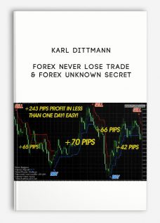 Forex Never Lose Trade & Forex Unknown Secret by Karl Dittmann