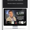 Go Live and Profit by Mike Koenigs