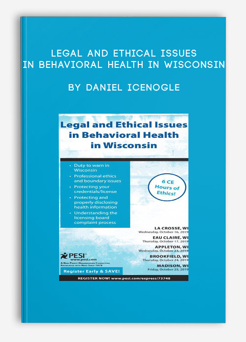 Legal and Ethical Issues in Behavioral Health in Wisconsin by Daniel Icenogle