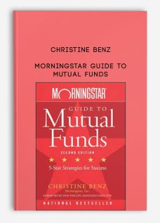 Morningstar Guide to Mutual Funds by Christine Benz