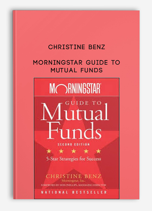 Morningstar Guide to Mutual Funds by Christine Benz
