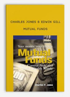 Mutual Funds by Charles Jones & Edwin Gill