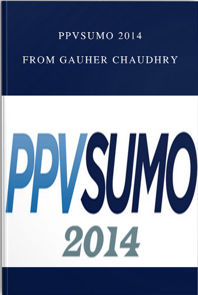 PPVSumo 2014 from Gauher Chaudhry