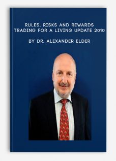 Rules, Risks and Rewards – Trading for a Living UPDATE 2010 by Dr. Alexander Elder