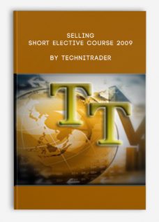 Selling Short Elective Course 2009 by TechniTrader