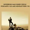 Sovereign Man Inner Circle Podcasts 1-20 and Newsletters 1-16 by Blackdragon