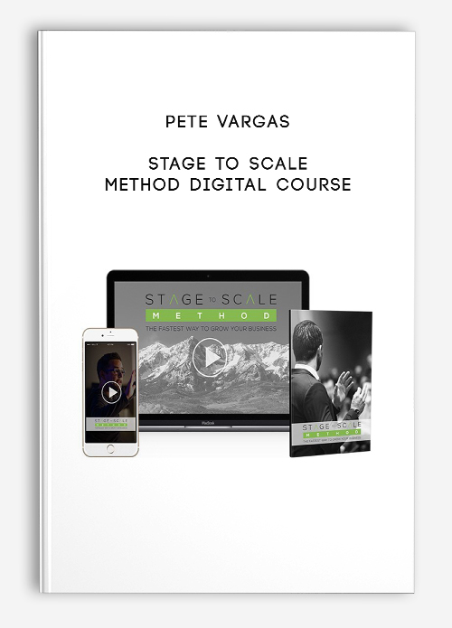 Stage to Scale Method Digital Course by Pete Vargas
