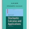 Stochastic Calculus by Alan Bain