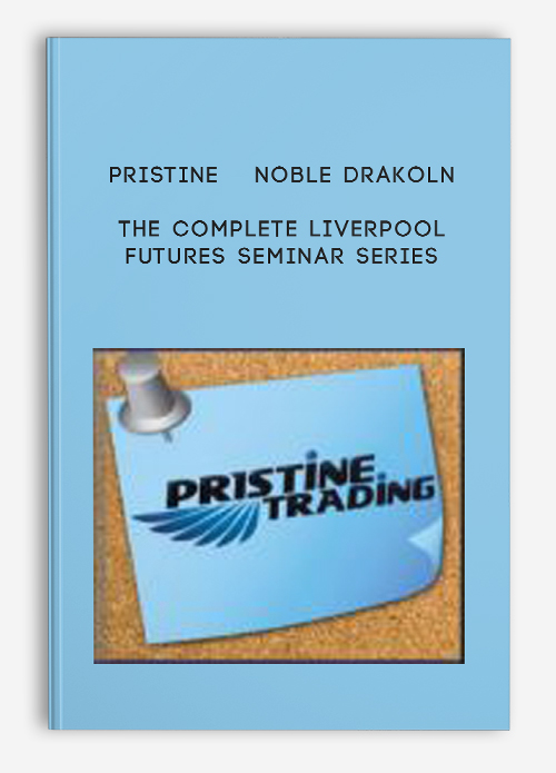 The Complete Liverpool Futures Seminar Series by Pristine – Noble DraKoln
