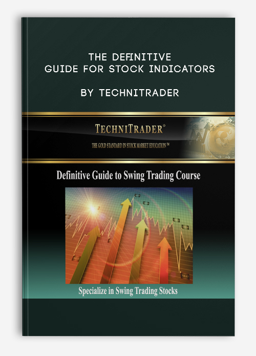 The Definitive Guide for Stock Indicators by TechniTrader