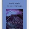 The Mayan Prophecies by Adrian Gilbert