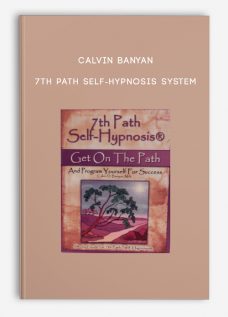 7th Path Self-Hypnosis System by Calvin Banyan