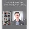 80/20 Summit Replay (2016) by Tim Francis (Profit Factory)