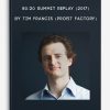 80/20 Summit Replay (2017) by Tim Francis (Profit Factory)