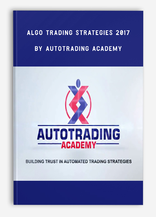 Algo Trading Strategies 2017 by Autotrading Academy