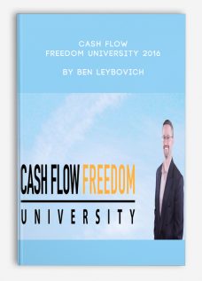 Cash Flow Freedom University 2016 by Ben Leybovich