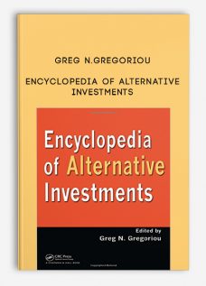 Encyclopedia of Alternative Investments by Greg N.Gregoriou
