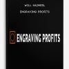 Engraving Profits by Will Haimerl