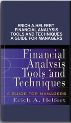 Erich A.Helfert – Financial Analysis Tools and Techniques a Guide for Managers