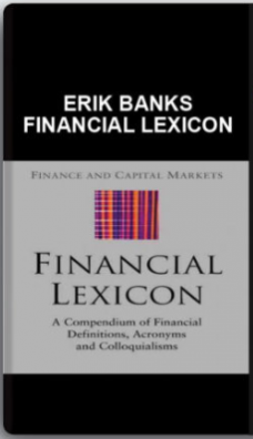 Erik Banks – Financial Lexicon