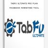 Facebook Marketing Tool by TabFu Ultimate Pro Plan
