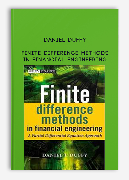 Finite Difference Methods in Financial Engineering by Daniel Duffy