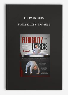 Flexibility Express by Thomas Kurz