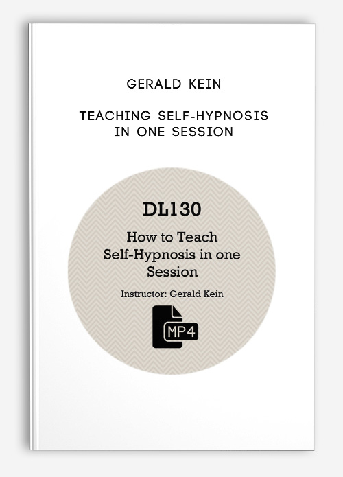 Gerald Kein – Teaching Self-Hypnosis in One Session