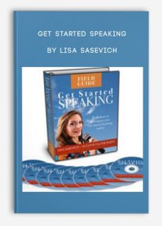 Get Started Speaking by Lisa Sasevich