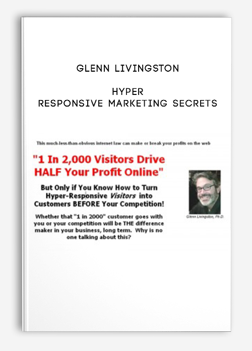 Hyper Responsive Marketing Secrets by Glenn Livingston
