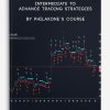 Intermediate to Advance Trading Strategies by Philakone’s Course