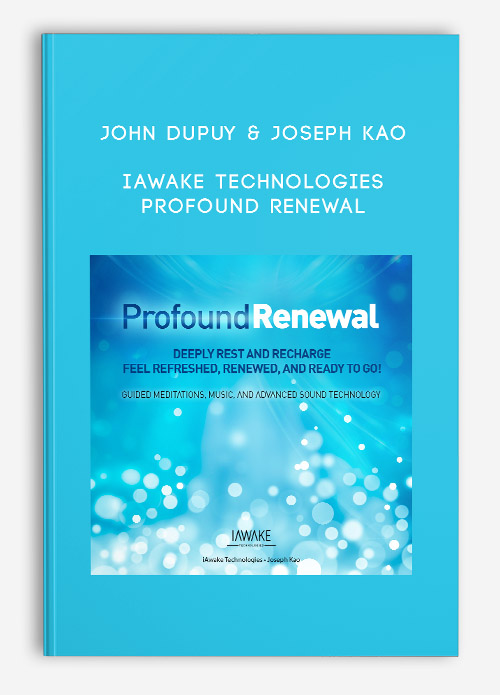 John Dupuy & Joseph Kao – iAwake Technologies – Profound Renewal