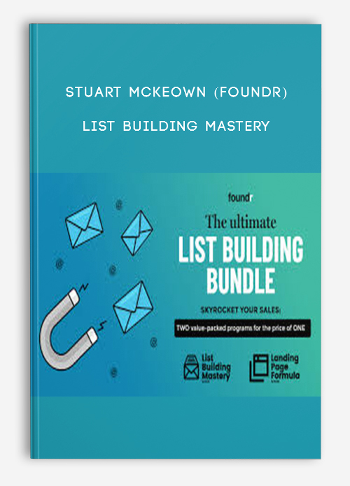 List Building Mastery by Stuart McKeown (Foundr)