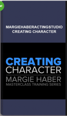Margiehaberactingstudio – Creating Character: Margie Haber Masterclass Training Series