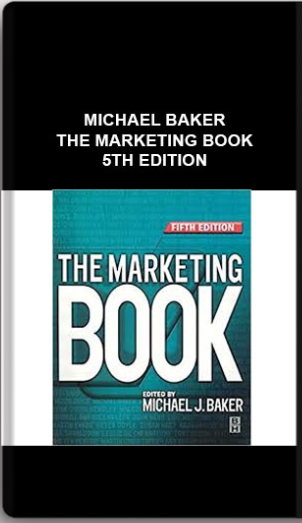 Michael Baker – The Marketing Book 5th Edition